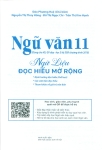 NGỮ VĂN 11 - NGỮ LIỆU ĐỌC HIỂU MỞ RỘNG (Dùng cho học sinh, Giáo viên dạy - học 3 bộ SGK Chương trình 2018)
